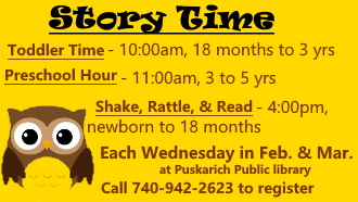 Story Time each Wednesday in February and March! Please call 740-942-2623 to register. 